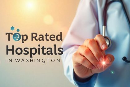 Top-Rated Hospitals in Washington
